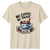 No Coffee No Talkie Do TShirt Coffee Lover Coffee Birthday Gift For Him And Her