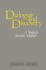 The Dialogue and Discovery : A Study In Socratic Method Book
