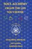 Книга Soul Alchemy Create The Life You Choose : Coaching Manual