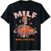 Funny MILF Man I Love Fall Skeleton Pumpkin Thankgiving T Shirts Humor Streetwear Tee Shirt Short Sleeve Unisex Loose Clothing