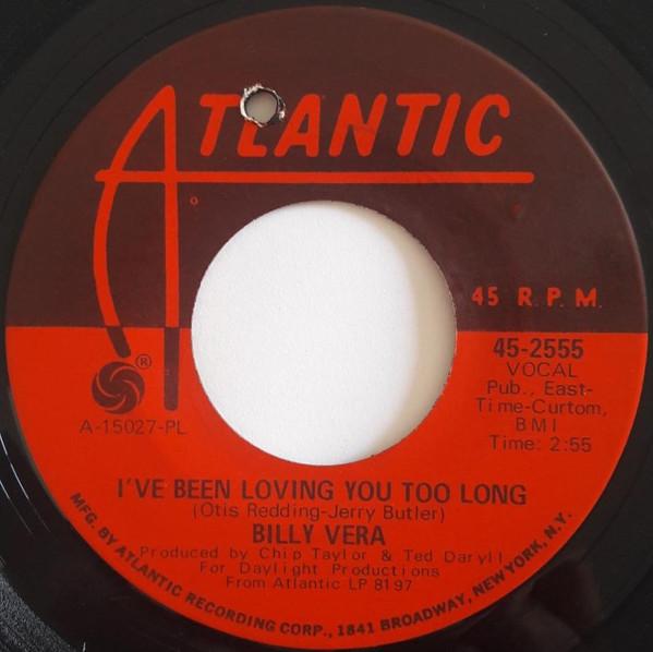 7-дюймовая пластинка BILLY VERA - I've Been Loving You Too Long / Are 452555 Atlantic 1968 США Соул/Фанк Б/У