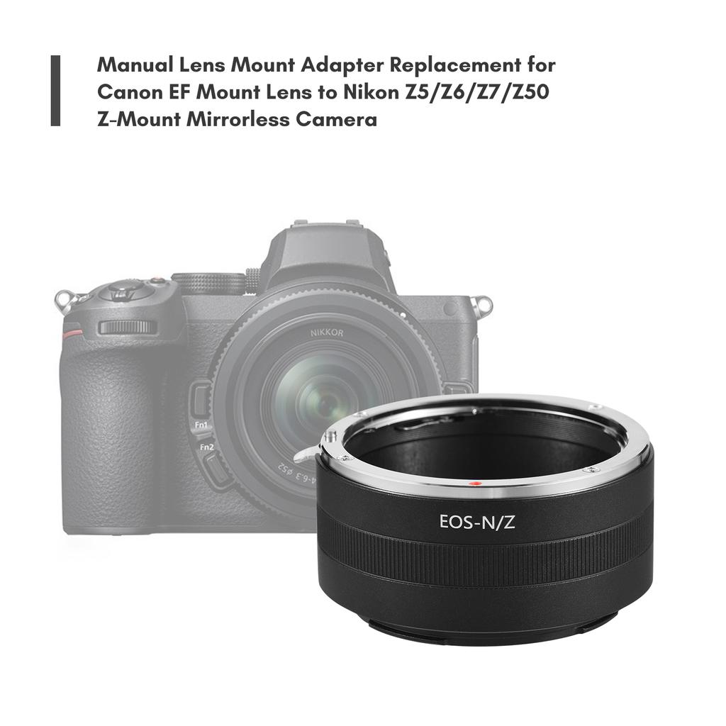 Manual Lens Mount Adapter Ring Aluminum Alloy for Canon EF Mount Lens To Nikon Z5/Z6/Z7/Z50 Z-Mount