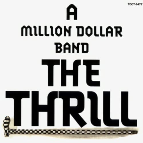 CD THRILL A MILLION DOLLAR BAND THE THRILL TOCT6477 2004 Япония Музыка Другое Б/у