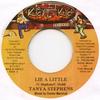 7-дюймовая пластинка TANYA STEPHENS / EVERTON BLENDER - Lie A Little / Take My Hand Kic For Kic 2003 Ямайка Регги, Ска и Даб