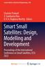 The Smart Small Satellites : Design, Modelling and Development : Proceedings of the International Conference On Small Satellites, ICSS 2022 Book