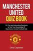Книга Manchester United Quiz Book : 101 Questions About Man Utd