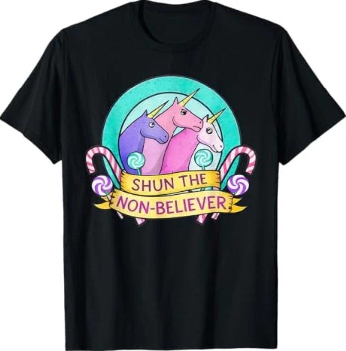 Shun The Non Believer-Unicorn Pastel Meme Humor T-Shirt