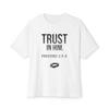 Unisex Oversized Boxy Tee Trust In Him.