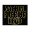 Machine Head Fucking Woven Patch