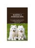 Книга Raising a Samoyed Dog : The Complete Handbook On How To Raising And Caring For Samoyed Dog