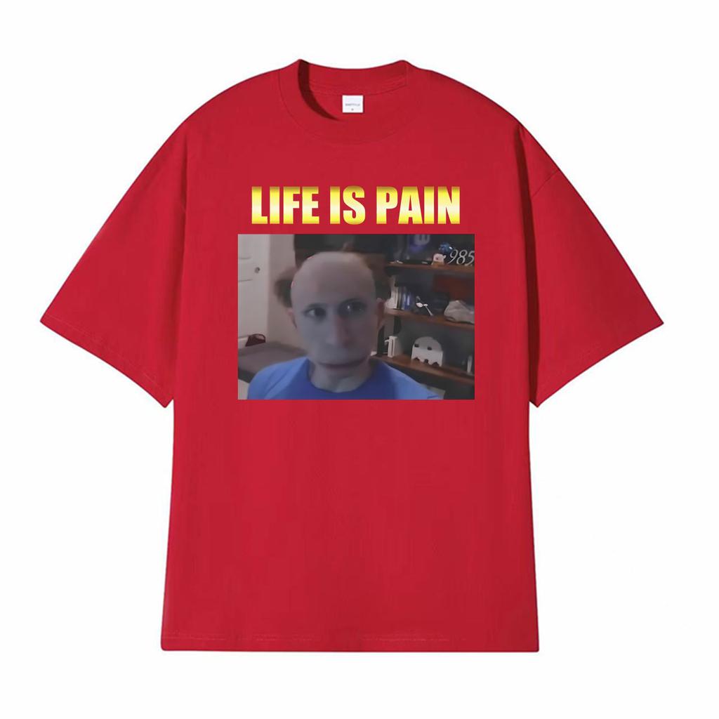 Life Is Pain Jerma Funny Meme Graphic TShirt Unisex Women Retro Summer Fashion Oversized T Shirt Tops Short Sleeve Cotton T Shirts