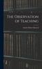 The The Observation of Teaching Book