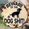 Funny Wooden Sign with "Beware of The Dog Shit!" - Round Beware Hanging Sign - Ideal Yard Hanging Decoration