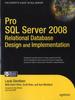 The Pro SQL Server 2008 Relational Database Design and Implementation Book