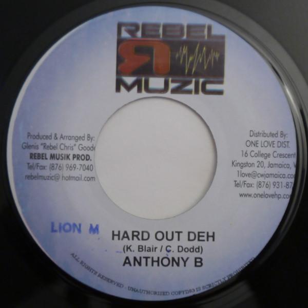 7inch Record ANTHONY B - Hard Out Deh NONE Rebel Muzic 2004 Jamaica Reggae, Ska & Dub Used