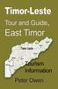 Книга Timor-Leste Tour and Guide, East Timor : Tourism Information