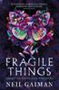 The Fragile Things Book