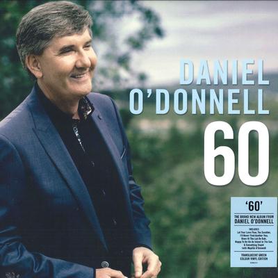 Виниловая пластинка DANIEL O'DONNELL - 60 DEMREC979 Demon Records 2021 Великобритания Фолк