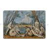 Paul CCAzanne   The Large Bathers Marcelogiglio Metal Plaque Cinema Cinema Customize Tin Sign Poster