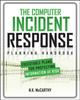 The The Computer Incident Response Planning Handbook: Executable Plans for Protecting Information At Risk Book