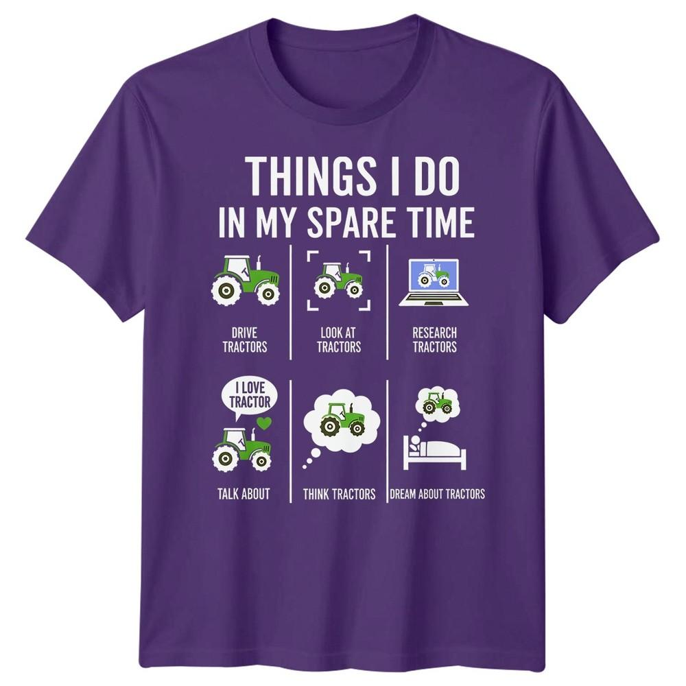 Things I Do In My Spare Time Tractors Hobby Unisexs Unisexs Graphic Tee