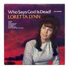 LP Пластинка ЛОРЕТТА ЛИНН - Кто говорит, что Бог мертв! MCA7 MCA Records, В 1977 году Использовался Американский Фолк