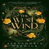 The West Wind by Alexandria Warwick Paperback Book 9781398532557
