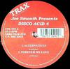 12-дюймовая пластинка JOE SMOOTH - Disco Acid 4 CTX492 Trax Records 2003 US Танцевальная и Электронная Б/У