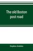 Книга The Old Boston Post Road