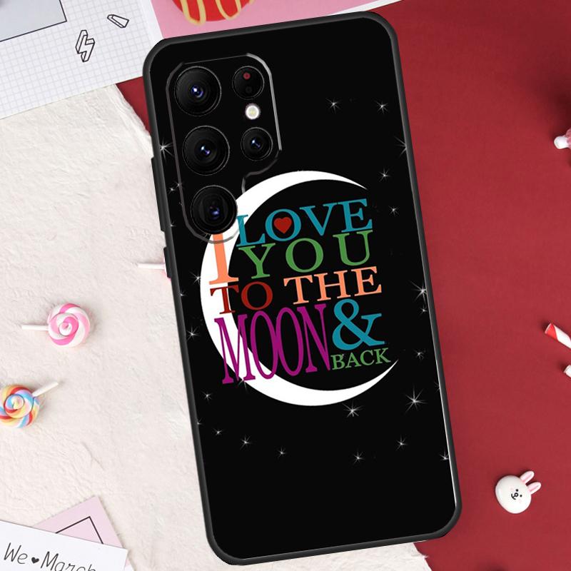 Love You To The Moon And Back Art Case For Samsung Galaxy S25 FE S23 FE S20 S21 S22 S24 S25 S26 Ultra S10 S25 Plus Cover Shell
