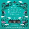 The Many Ghosts of Donahue Byrnes by Laura McLoughlin Hardback Book 9781785305825