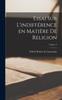 Книга Essai Sur L'indifference En Matiere De Religion; Volume 3