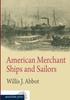 Книга American Merchant Ships and Sailors