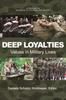 Книга Deep Loyalties : Values In Military Lives