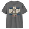 Unisexs No Scotland No Party T Shirts 100 Cotton Clothing Vintage Short Sleeve Round Collar Tee Shirt Summer TShirt