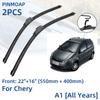2 шт. передние щетки стеклоочистителя для Chery A1 всех лет 22 "+ 16" оконные щетки резак аксессуары