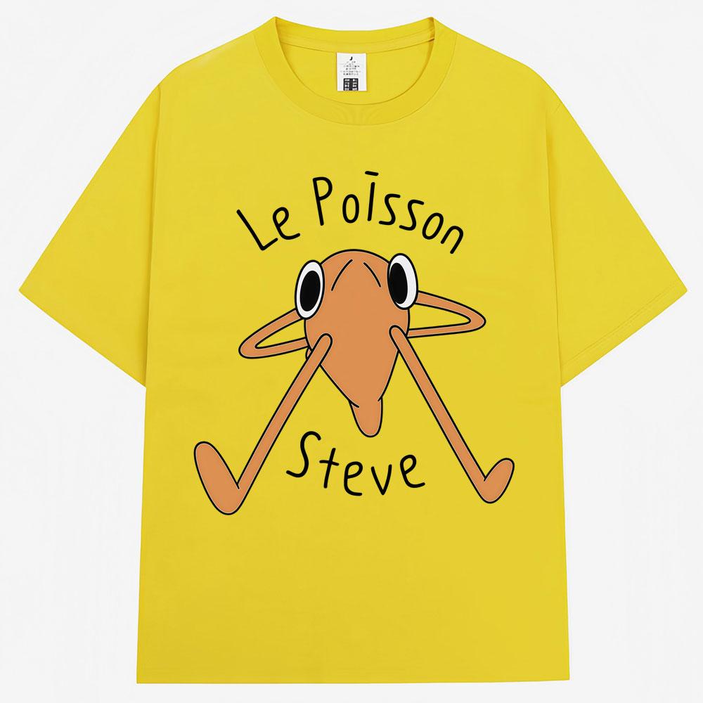 Le Poisson Steve Funny Fish Meme T Shirt Unisex Unisex Trendy Popular Humor Tshirt Oversized Soft Cotton Casual Tshirts Streetwear