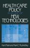 Книга Health Care Policy In an Age of New Technologies
