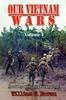 Книга Our Vietnam Wars, Volume 4 : As Told by More Veterans Who Served : 4