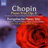 CD FR?D?RIC CHOPIN, KUNGSBACKA PIANO T - Piano Trio, Op. 8 ? Variations For  8572585 Naxos 2011 Europe ObiClassical Used