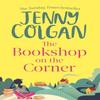 The Bookshop On the Corner by Jenny Colgan Paperback Book 9780751584042