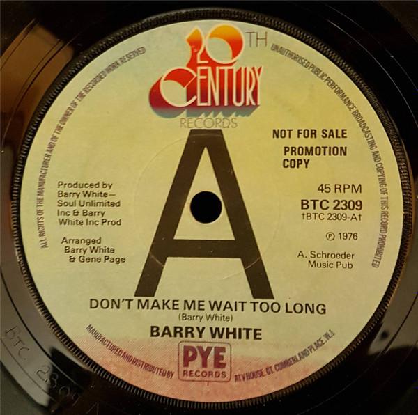 7-дюймовая пластинка BARRY WHITE - Don't Make Me Wait Too Long BTC2309PROMO 20th Century Re 1976 UK Soul/Funk Б/у