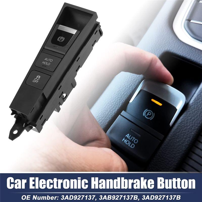 Car Electronic Handbrake Parking Hand Brake Control Switch Button 3AD927137 For VW Passat B7 Passat CC Accessories