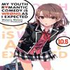 My Youth Romantic Comedy Is Wrong As I Expected Vol. 10.5 Light... 9781975384173