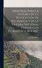 Книга Memorias Para La Historia De La Revolucion De Nicaragua Y De La Guerra Nacional Contra Los Filibusteros 1854-1857