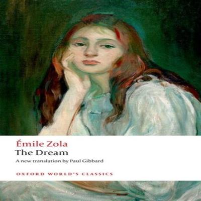 Мечта Эмиля Золя Книга в мягкой обложке 9780198745983