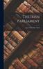 Книга The Irish Parliament