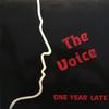 12-дюймовая пластинка VOICE - Год спустя OR003 Orphan Records 1985 США Танцевальная и электронная музыка Б/У