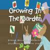 The Growing In the Garden Book