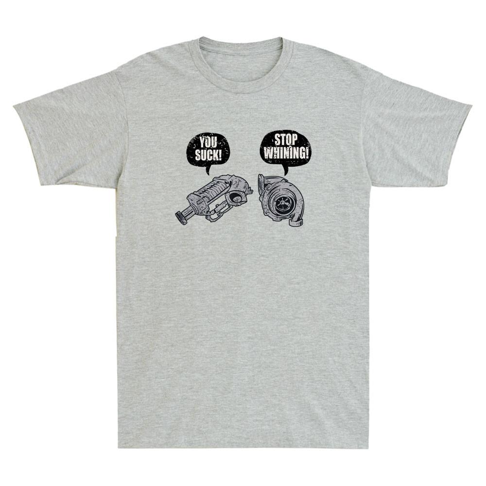 You Suck Stop Whining Funny Turbocharger Supercharger Racing Gift Unisexs Tshirt